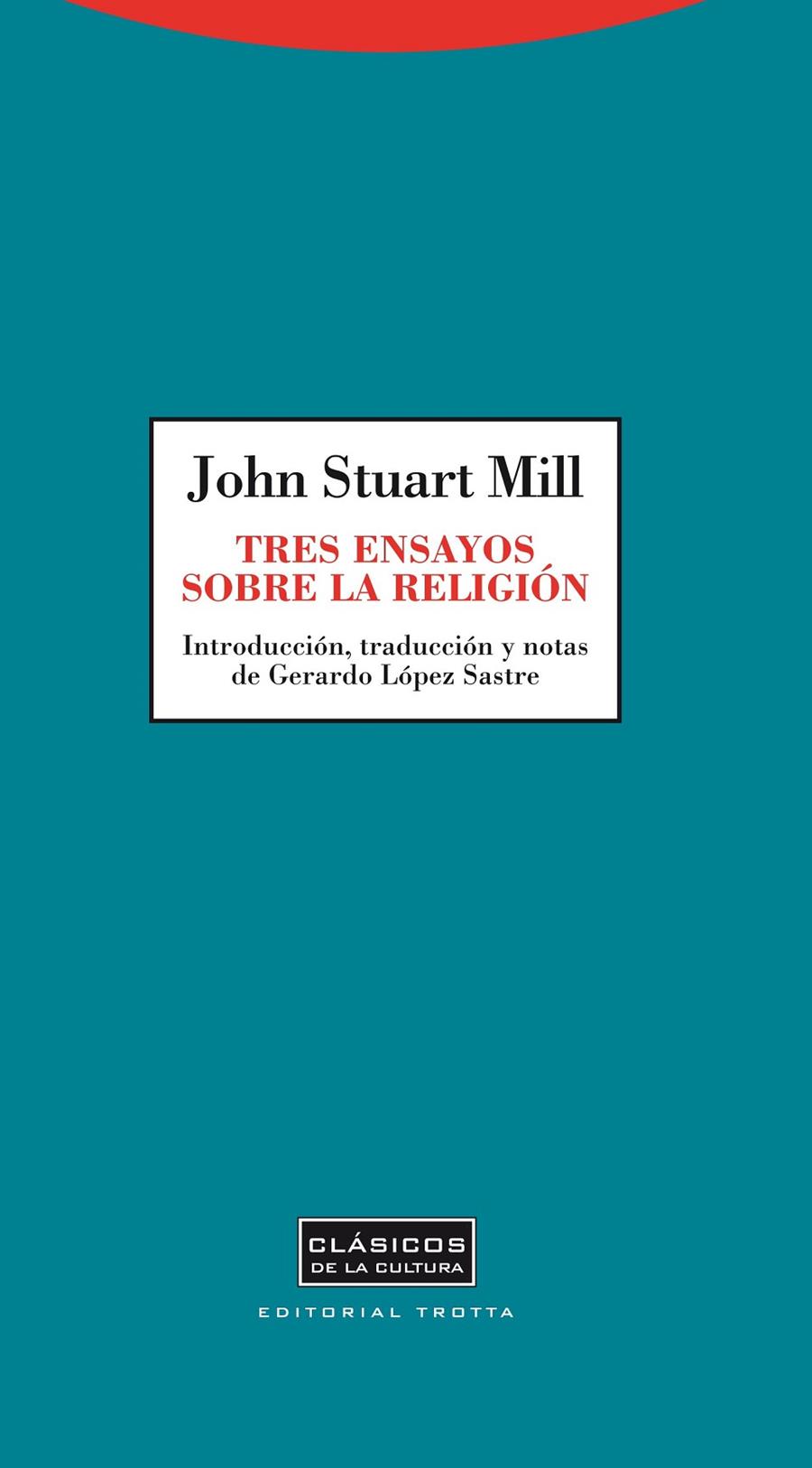 TRES ENSAYOS SOBRE RELIGION | 9788498794847 | MILL, JOHN STUART