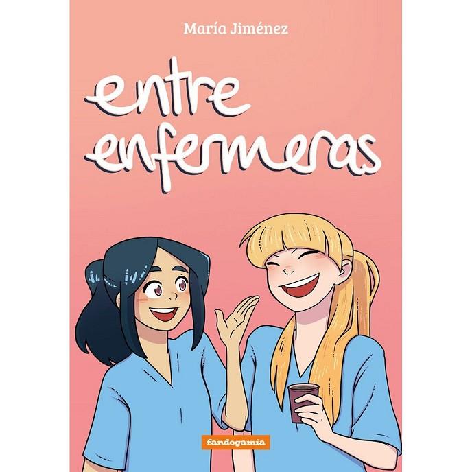 ENTRE ENFERMERAS | 9788410126107 | JIMENEZ, MARIA