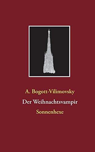 DER WEIHNACHTSVAMPIR | 9783750423398 | BOGOTT-VILIMOVSKY, A.