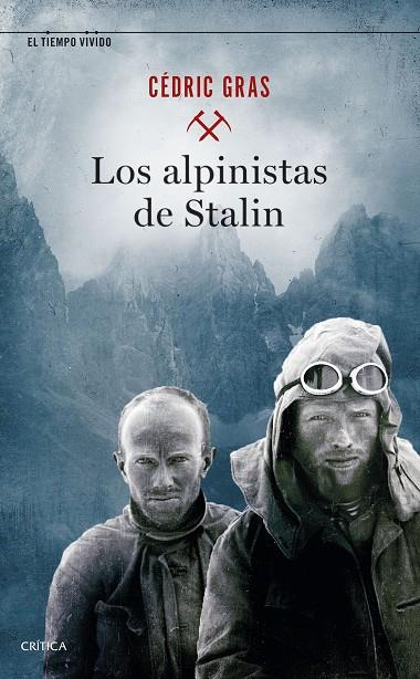 ALPINISTAS DE STALIN, LOS | 9788491993988 | GRAS, CÉDRIC