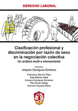 CLASIFICACION PROFESIONAL Y DISCRIMINACION POR RAZON DE SEXO EN LA NEGOCIACIÓN COLECTIVA | 9788429019704 | VIQUEIRA PÉREZ, CARMEN