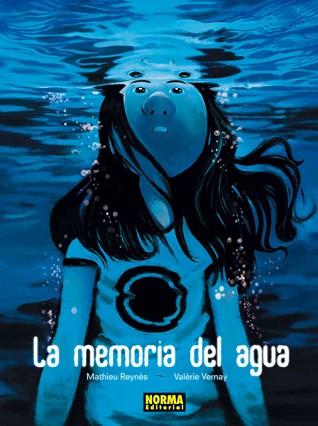 MEMORIA DEL AGUA, LA. INTEGRAL | 9788467912487 | REYNES, MATHIEU / VERNAY, VALERIE