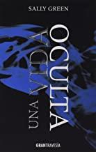 VIDA OCULTA, UNA (ESTUCHE 3 VOL.) | 9788494631504 | GREEN, SALLY