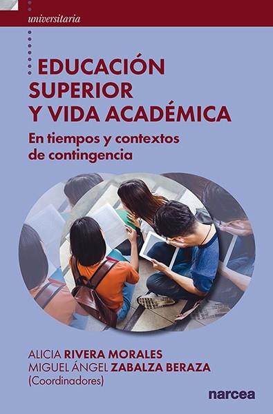 EDUCACIÓN SUPERIOR Y VIDA ACADÉMICA | 9788427730953 | RIVERA MORALES, ALICIA / ZABALZA BERAZA, MIGUEL ÁNGEL
