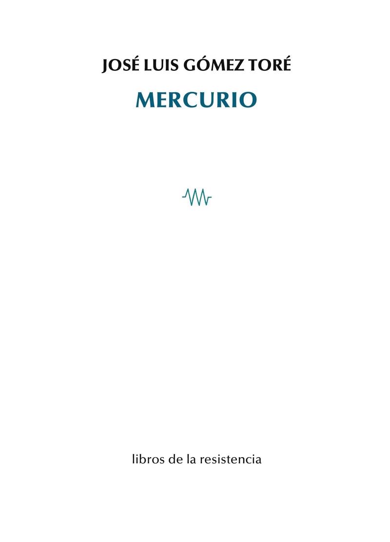 MERCURIO | 9788419943354 | GOMEZ TORE, JOSE LUIS