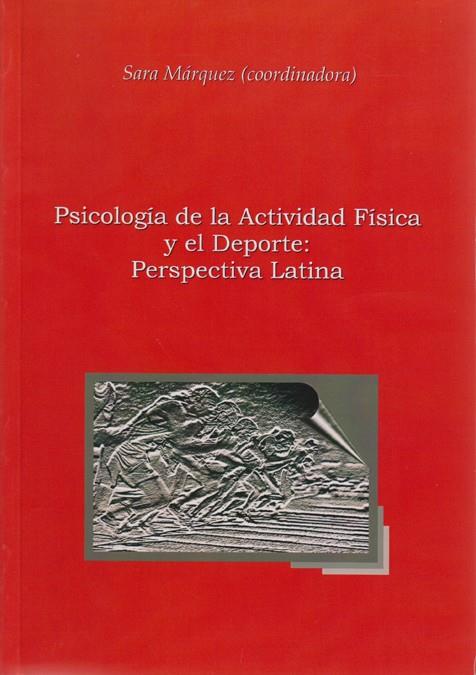 PSICOLOGÍA DE LA ACTIVIDAD FÍSICA Y EL DEPORTE: PERSPECTIVA LATINA | 9788497730761 | VARIOS AUTORES