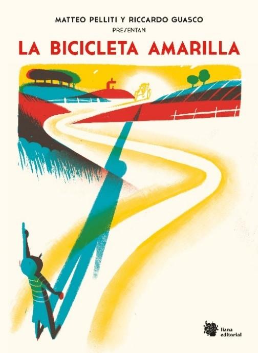 BICICLETA AMARILLA, LA | 9788494983009 | PELLITI, MATTEO