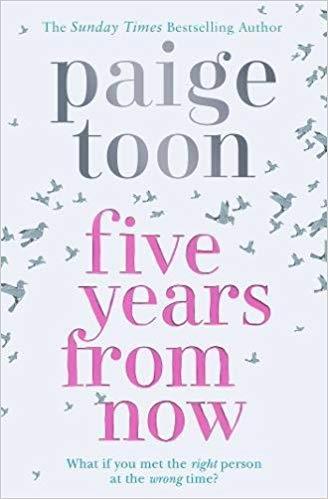 FIVE YEARS FROM NOW | 9781471171642 | TOON, PAIGE