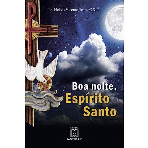 BOA NOITE, ESPIRITO SANTO | 9788572007764 | TESTA, PE. HELCIO VICENTE