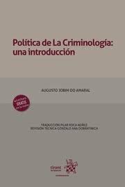 POLÍTICA DE LA CRIMINOLOGÍA : UNA INTRODUCCIÓN | 9788411307963 | DO AMARAL, AUGUSTO JOBIM