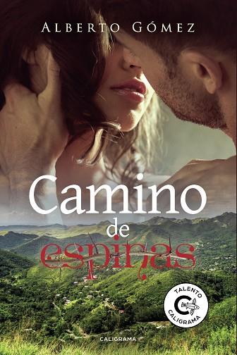 CAMINO DE ESPINAS | 9788417984076 | GÓMEZ, ALBERTO