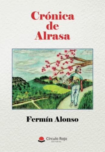 CRÓNICA DE ALRASA | 9788411454254 | ALONSO LÓPEZ, FERMÍN