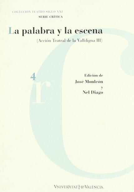 PALABRA Y LA ESCENA, LA | 9788437056999 | VARIOS AUTORES