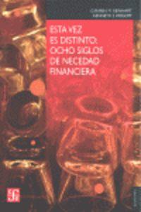 ESTA VEZ ES DISTINTO : OCHO SIGLOS DE NECEDAD FINANCIERA | 9788437506579 | REINHART, CARMEN M. / ROGOFF, KENNETH S.
