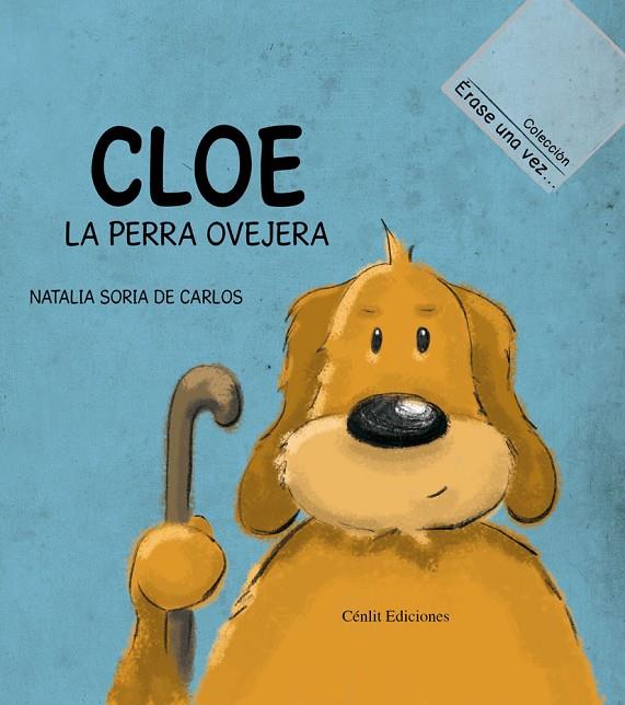 CLOE, LA PERRA OVEJERA | 9788415756002 | SORIA DE CARLOS, NATALIA