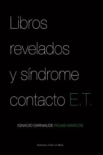 LIBROS REVELADOS Y SÍNDROME CONTACTO E. T. | 9788490760147 | DARNAUDE ROJAS-MARCOS, IGNACIO