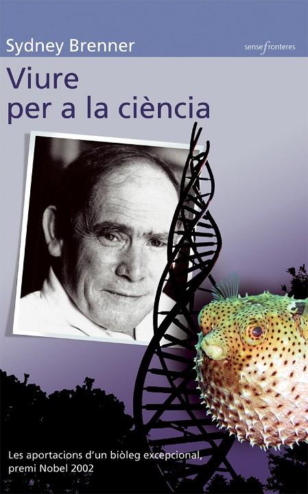 VIURE PER A LA CIÈNCIA | 9788476608012 | BRENNER, SIDNEY
