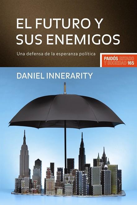 FUTURO Y SUS ENEMIGOS, EL | 9788449322631 | INNERARITY, DANIEL