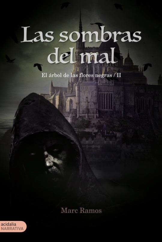 SOMBRAS DEL MAL, LAS | 9788417258207 | RAMOS, MARC