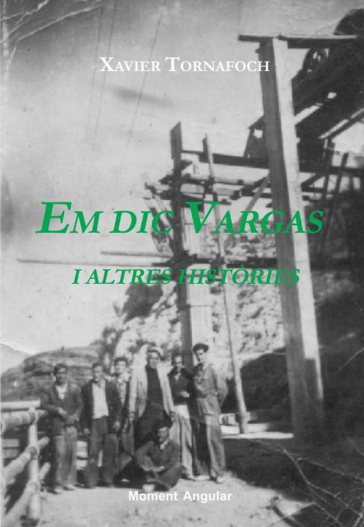 EM DIC VARGAS I ALTRES HISTORIES | 9788496443631 | TORNAFOCH, XAVIER