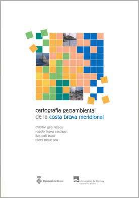 CARTOGRAFIA GEOAMBIENTAL DE LA COSTA BRAVA MERIDIONAL | 9788484582380 | GEIS NIELSEN, CHRISTIAN