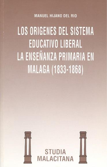 ORÍGENES DEL SISTEMA EDUCATIVO LIBERAL, LOS | 9788474962871 | HIJANO DEL RÍO, MANUEL