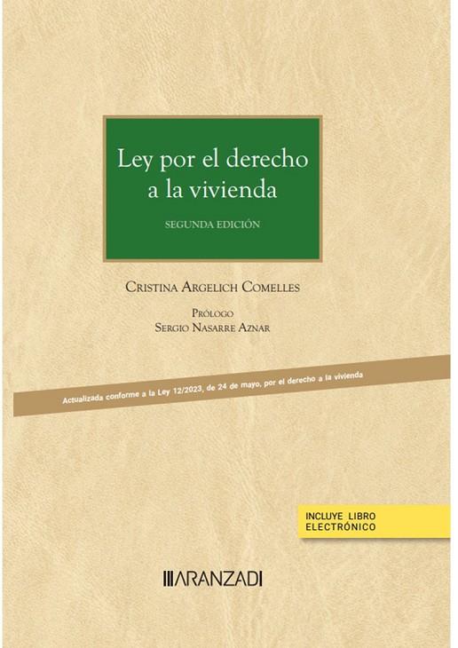 LEY POR EL DERECHO A LA VIVIENDA (2 EDICIÓN) | 9788411635752 | ARGELICH COMELLES, CRISTINA