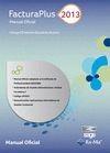 FACTURAPLUS 2013. MANUAL OFICIAL | 9788499642246 | FORMACIÓN, SAGE