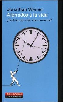 AFERRADOS A LA VIDA | 9788481099706 | WEINER, JONATHAN