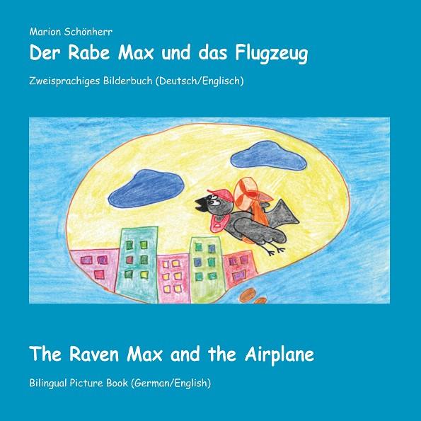 DER RABE MAX UND DAS FLUGZEUG | 9783746015590 | SCHONHERR, MARION