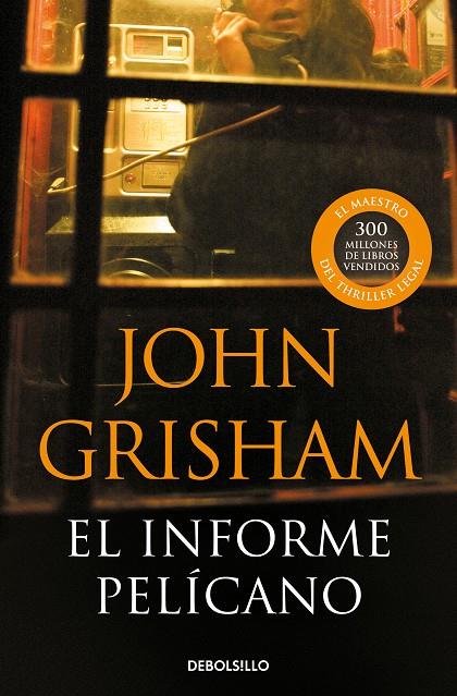 INFORME PELÍCANO, EL | 9788483467657 | GRISHAM, JOHN