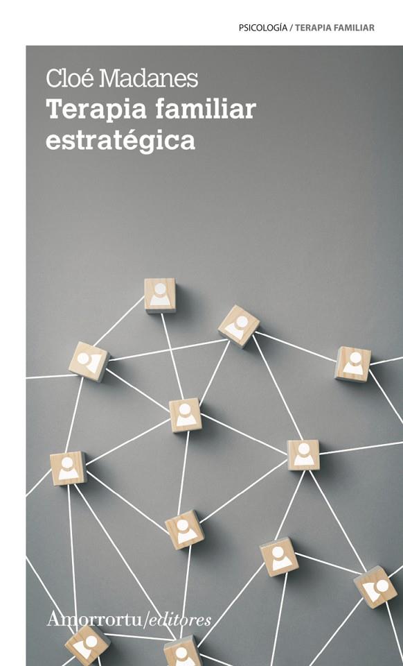 TERAPIA FAMILIAR ESTRATÉGICA (3A ED) | 9789505186877 | MADANES, CLOE