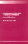 CL/1-PROCESO EN EL EXTRANJERO Y MEDIDAS ANTIPROCESO (ANTISUIT INJUNCTIONS) | 9788481218145 | REQUEJO ISIDRO, MARTA