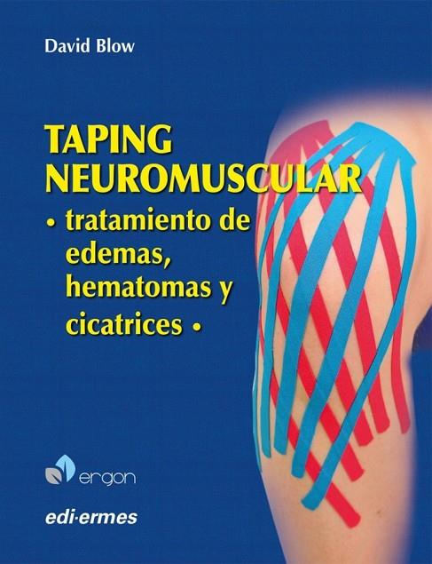 TAPING NEUROMUSCULAR DE EDEMAS HEMATOMAS Y CICATRICES | 9788870515695 | BLOW, DAVID