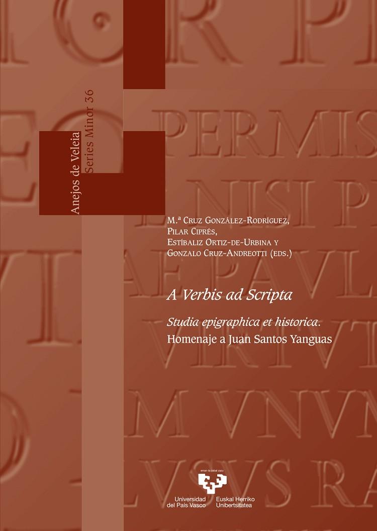 A VERBIS AD SCRIPTA. STUDIA EPIGRAPHICA ET HISTORICA | 9788413190723