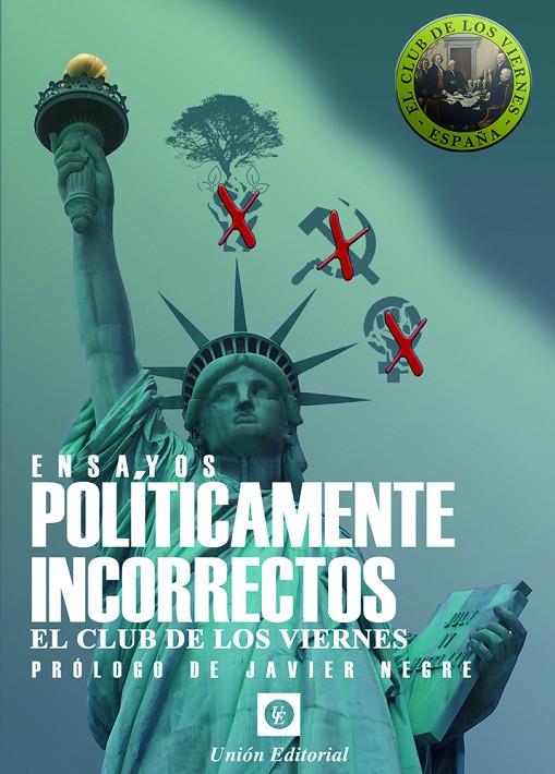 ENSAYOS POLÍTICAMENTE INCORRECTOS | 9788472092938 | RAMOS DEL CANO, ÓSCAR