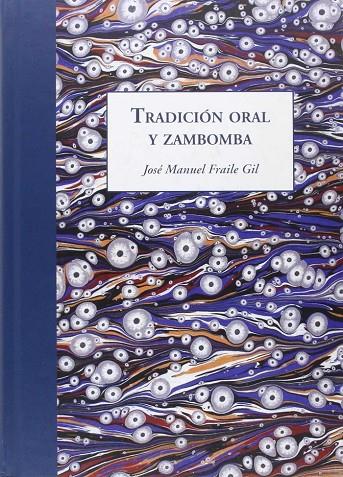 TRADICIÓN ORAL Y ZAMBOMBA | 9788460879992 | FRAILE GIL, JOSE MANUEL