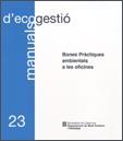BONES PRÀCTIQUES AMBIENTALS A LES OFICINES | 9788439370215 | NOVOTEC CONSULTORES, SA