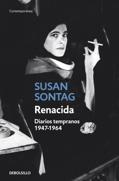 RENACIDA. DIARIOS TEMPRANOS, 1947-1964 | 9788499894843 | SONTAG, SUSAN