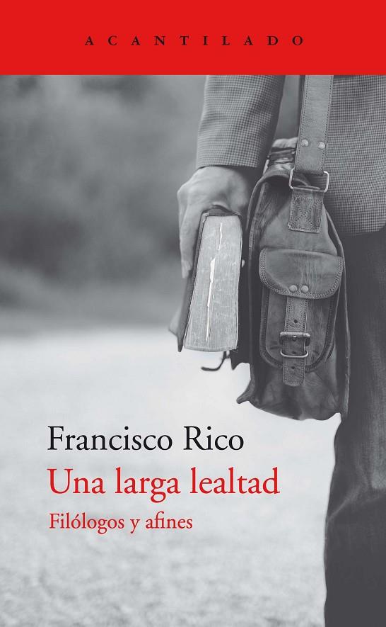 LARGA LEALTAD, UNA | 9788418370809 | RICO, FRANCISCO