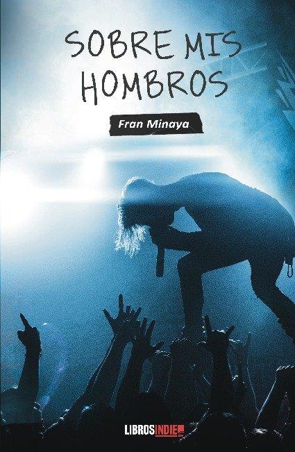 SOBRE MIS HOMBROS | 9788417721831 | MINAYA, FRAN