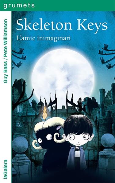 SKELETON KEYS 01. L'AMIC INIMAGINARI | 9788424672911 | BASS, GUY