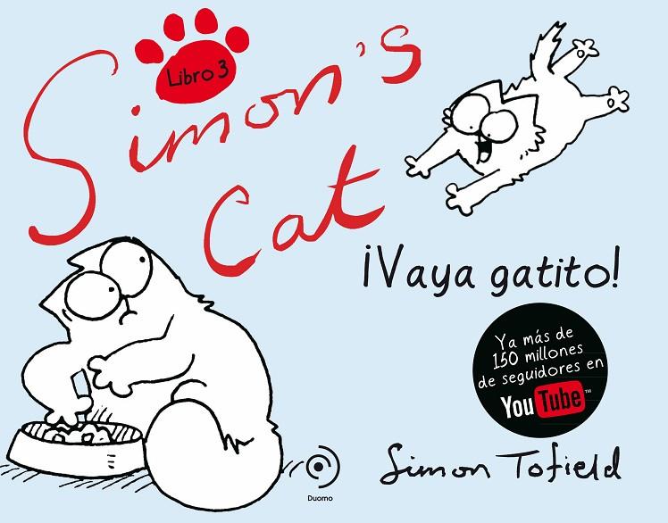 SIMON'S CAT III : VAYA GATITO | 9788492723997 | TOFIELD, SIMON