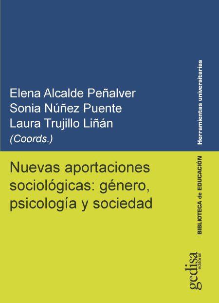 NUEVAS APORTACIONES SOCIOLÓGICAS : GÉNERO, PSICOLOGÍA Y SOCIEDAD | 9788417690267 | VARIOS AUTORES