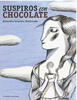 SUSPIROS CON CHOCOLATE | 9788493842574 | GONZALEZ MALDONADO, ENCARNITA