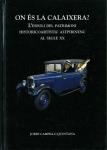 ON ÉS LA CALAIXERA? L'ESPOLI DEL PATRIMONI HISTORICOARTÍSTIC ALTPIRINENC AL SEGLE XX | 9788496779280 | CAMPILLO QUINTANA, JORDI