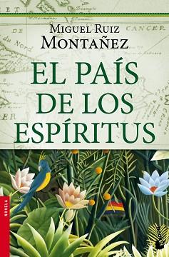 PAÍS DE LOS ESPÍRITUS, EL | 9788427038776 | RUIZ MONTAÑEZ, MIGUEL