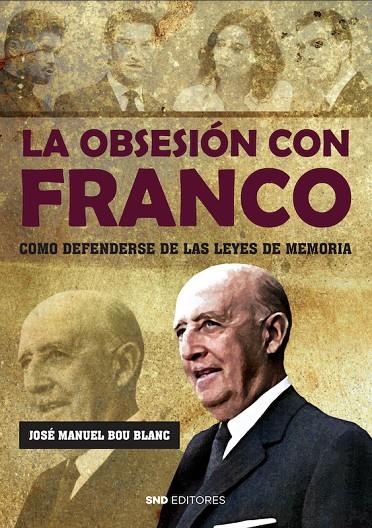 OBSESIÓN CON FRANCO, LA | 9788419764133 | BOU BLANC, JOSE MANUEL
