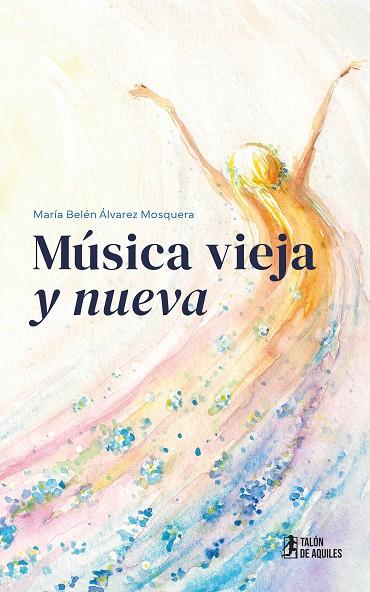 MÚSICA VIEJA Y NUEVA | 9791387807238 | ALVAREZ MOSQUERA, MARIA BELEN