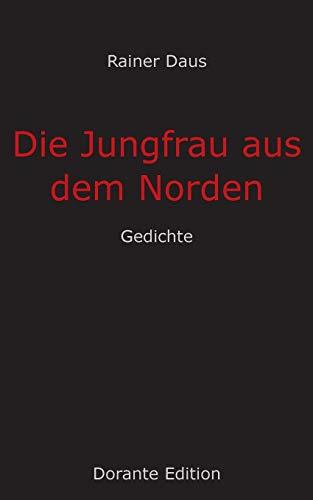 DIE JUNGFRAU AUS DEM NORDEN | 9783744863926 | DAUS, RAINER